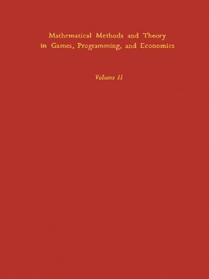 cover image of Mathematical Methods and Theory in Games, Programming, and Economics, Volume 2